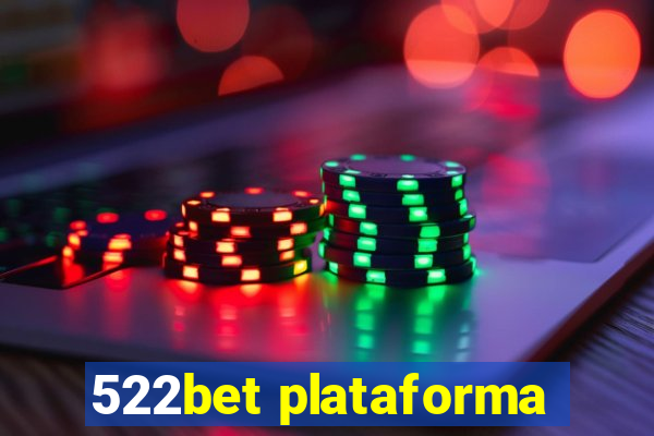 522bet plataforma